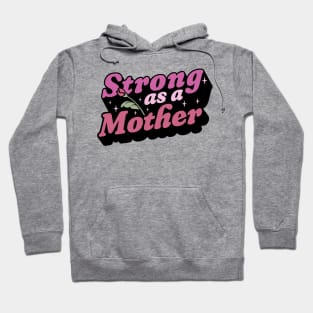 Strong as a Mother - Retro Weightlifting Mom - Mother's Day Hoodie